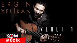 Ergin Xelîkan  Veqetin Official Audio © Kom Müzik [upl. by Tamsky]