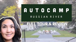 Our Ultimate Autocamp Russian River Experience Full tour and HONEST review [upl. by Bethany]