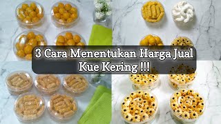 cara menentukan harga jual kue kering lebaran 2022  Ada 3 cara menentukan harga jual kue kering [upl. by Emorej826]