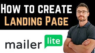 ✅ How To Create A Landing Page In Mailerlite Full Guide [upl. by Norword]