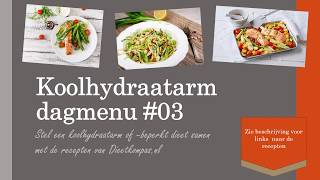 Koolhydraatarm dagmenu 03 [upl. by Doughty]