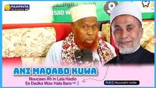 Ani Maqabo Kuwa Nuucaan Ah In Lala Hadlo Ee Dadka Wax Hala Baro ᴴᴰ┇ Sheikh AlWaalid Xasan Calasow [upl. by Haletta491]