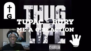 2Pac  Bury Me A G Reaction [upl. by Kaleb]