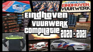 Eindhoven Vuurwerk Compilatie Oud en Nieuw 2020  2021 [upl. by Bellew]