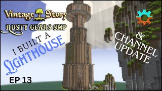 Vintage Story I Built A Lighthouse and Channel Update Rusty Gears Ep13 [upl. by Corissa]