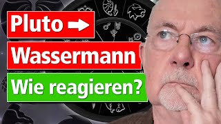 Pluto  Wassermann wer reagiert wie Beispiele für bestimmte Konstellationen und deren Verhalten [upl. by Aleda]