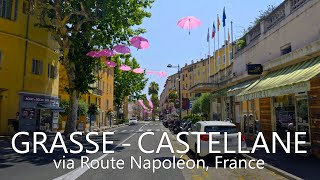 4K France Drive  Grasse to Castellane Thru Route Napoleon [upl. by Bobbye]