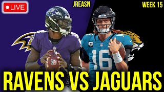 BALTIMORE RAVENS VS JACKSONVILLE JAGUARS LIVE STREAM WEEK 15 WATCH SUNDAY NIGHT FOOTBALL REACTIONS [upl. by Hazard]