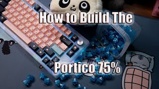 How to Build a Portico 75 [upl. by Yllop17]