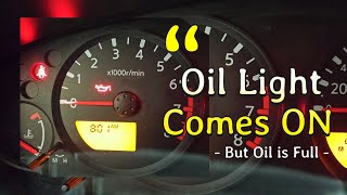 Oil Light Comes ON But Oil Is FULL [upl. by Alper]