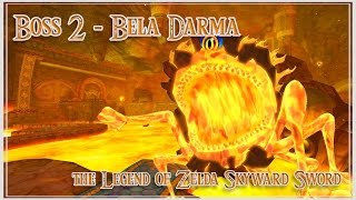 Zelda Skyward Sword  Boss n°2  Roc Incandescent Bela Darma [upl. by Yelwah]