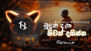 Budun Daka Niwan Dakinna  REMIX   chamaraweerasingheofficial  NishithaVibez [upl. by Uon]