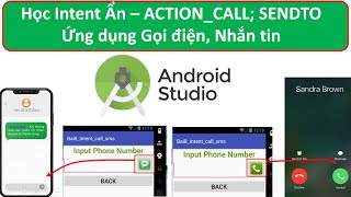 Lập trình Android  Bài 10 Intent Ẩn Ứng dụng gọi điện nhắn tin  ACTION CALL ACTION SENDTO [upl. by Ahsahs]