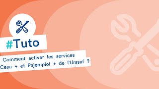 Comment activer les services Cesu  et Pajemploi  de lUrssaf [upl. by Alvan]