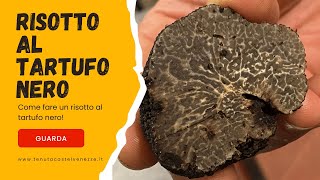 Come preparare il Risotto al Tartufo Nero ricetta dello chef Simone Pinato [upl. by Dnesnwot]