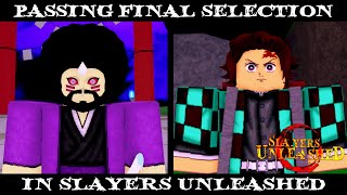 Slayers Unleashed I FINALLY PASSED FINAL SELECTION HOW I PASSED FINAL SELECTION IN SU  ROBLOX [upl. by Nitsew892]