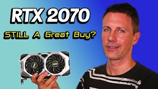 The RTX 2070  5 Years on is this GPU STILL worth buying USED [upl. by Druci]