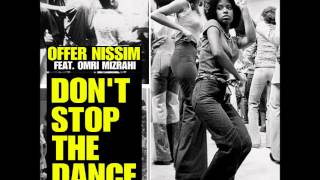 Offer Nissim Feat Omri Mizrahi  Dont Stop The Dance Reconstruction Mix [upl. by Leirum]