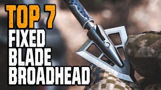 Best Fixed Blade Broadhead 2023  Top 7 Fixed Blade Broadheads For Crossbows [upl. by Anselme315]