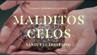 MALDITOS CELOS  SANTU amp CARDELLINO VIDEO OFICIAL [upl. by Eneladgam]