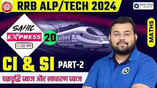 Sahil Express for RRB ALPTech 2024  CI amp SI Theory amp MCQ  Railway Maths by Sahil Sir [upl. by Pigeon]