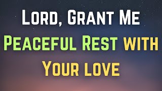 Lord I ask for Your peace tonight as I prepare for sleep  Grant me peaceful rest  Night Prayer [upl. by Trenton]