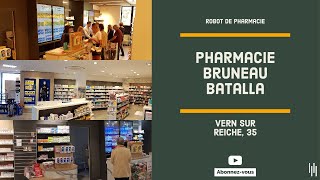 La Pharmacie Bruneau Batalla Vern Sur Seiche région 35  robot de pharmacie Meditech [upl. by Helbonia920]