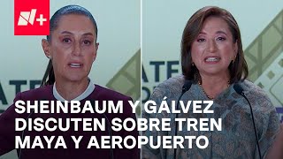 Así discutieron Sheinbaum y Gálvez sobre Tren Maya y Aeropuerto de Texcoco [upl. by Wardlaw300]