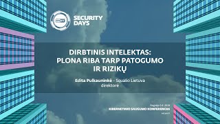 ESET Security Day24 konferencija Edita Pulkauninkė „Squalio Lietuva” [upl. by Annayat]