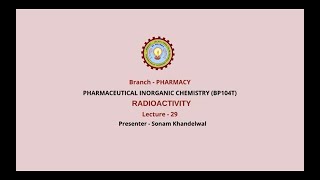 Pharmaceutical Inorganic Chemistry  Radioactivity  AKTU Digital Education [upl. by Myra]