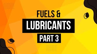 Chemistry of Fuel and Lubricant Part 3 [upl. by Stratton776]