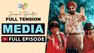 MEDIA Full Episode  Full Tension  Jaspal Bhatti [upl. by Glavin]