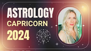 CAPRICORN 2024 YEAR HOROSCOPE [upl. by Greenburg]