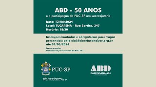 ABD  50 ANOS e a participação da PUCSP em sua trajetória [upl. by Yevette876]