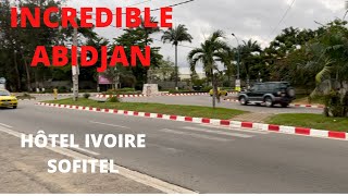 Incredible Abidjan I Hôtel Ivoire I Sofitel I Abidjan Cocody I Vlog 21 I Ivory Coast I DJELO PAPA [upl. by Harrad176]