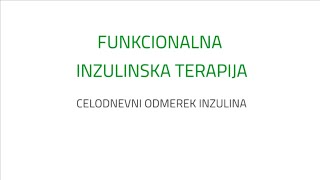 Funkcionalna inzulinska terapija FIT  celodnevni odmerek inzulina CDO [upl. by Kalil]