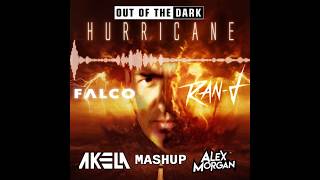 Falco vs RanD  Out of the Dark Hurricane Akela amp Alex Morgan Mashup [upl. by Teilo]