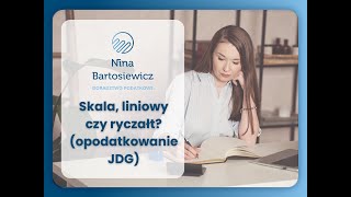 Skala liniowy czy ryczałt Opodatkowanie jednoosobowej działalności gospodarczej [upl. by Vasti459]