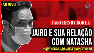 CASO HENRY JAIRO E SUA RELAÇÃO COM NATASHA O QUE AINDA NÃO HAVIA SIDO EXPOSTO [upl. by Eads107]