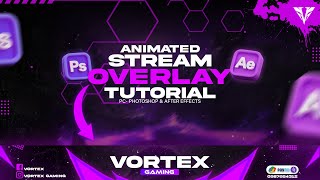 ANIMATED STREAM OVERLAY TUTORIAL  OVERLAY TUTORIAL  ON PHOTOSHOP amp AFTER EFFECTS [upl. by Aela986]