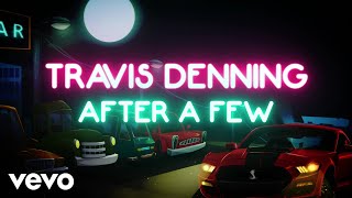 Travis Denning  After A Few Official Lyric Video [upl. by Ahsi769]