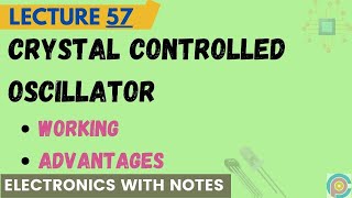 Crystal Controlled Oscillator  Crystal Oscillator Working  Crystal Controlled Oscillator Advantage [upl. by Eerdua]