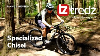 Specialized Chisel Range Review  Tredz  Online Bike Experts [upl. by Anitap845]