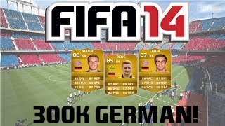 FIFA 14 Ultimate Team  300k German Squad Builder ft Reus Lahm and Neuer [upl. by Pricilla]