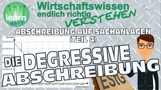 Abschreibung Teil 4  Die degressive Abschreibung [upl. by Erdnaed]