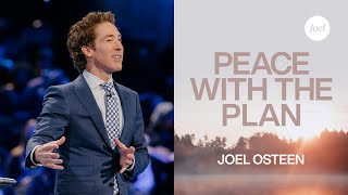 Peace with the Plan  Joel Osteen [upl. by Dedra]