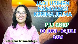 RENUNGAN PJJ GBKP MINGGU INI 30 JUNI  06 JULI 2024 [upl. by Dlanar654]