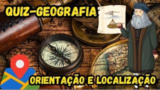 QUIZGEOGRAFIAORIENTAÃ‡ÃƒO E LOCALIZAÃ‡ÃƒOVÃRIAS QUESTÃ•ESLATITUDELONGITUDEGPSPARALELO E MERIDIANO [upl. by Alberto]