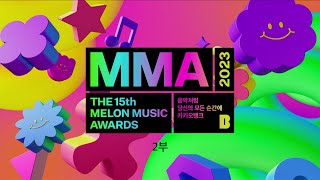 MMA2023 FULL ver 다시보기 2부  MMA2023 멜론뮤직어워드 melon [upl. by Grimbald]