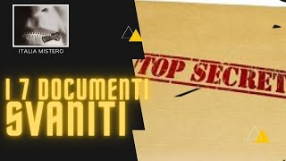 I 7 documenti svaniti piu importanti [upl. by Codding]